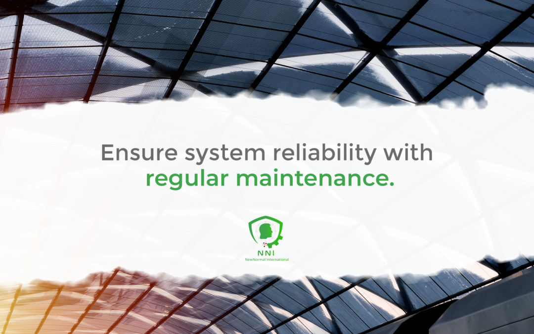 Ensure system reliability with regular maintenance.