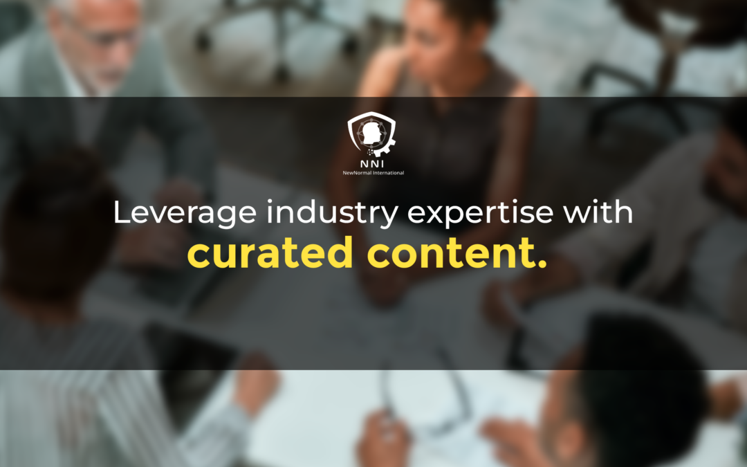 Leverage industry expertise with curated content