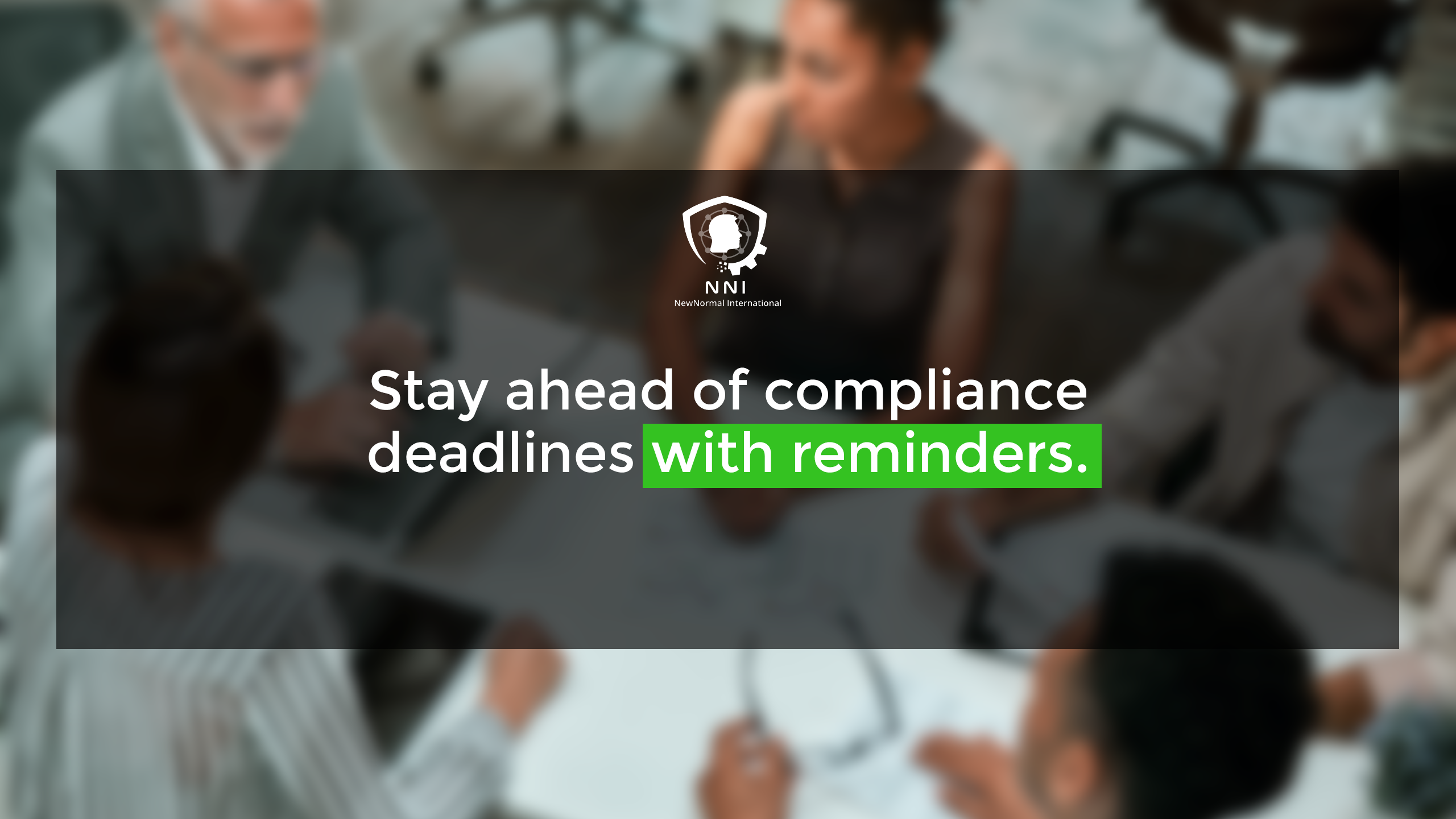Stay ahead of compliance deadlines with reminders