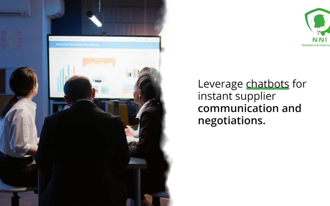 Leverage chatbots for instant supplier communication and negotiations.