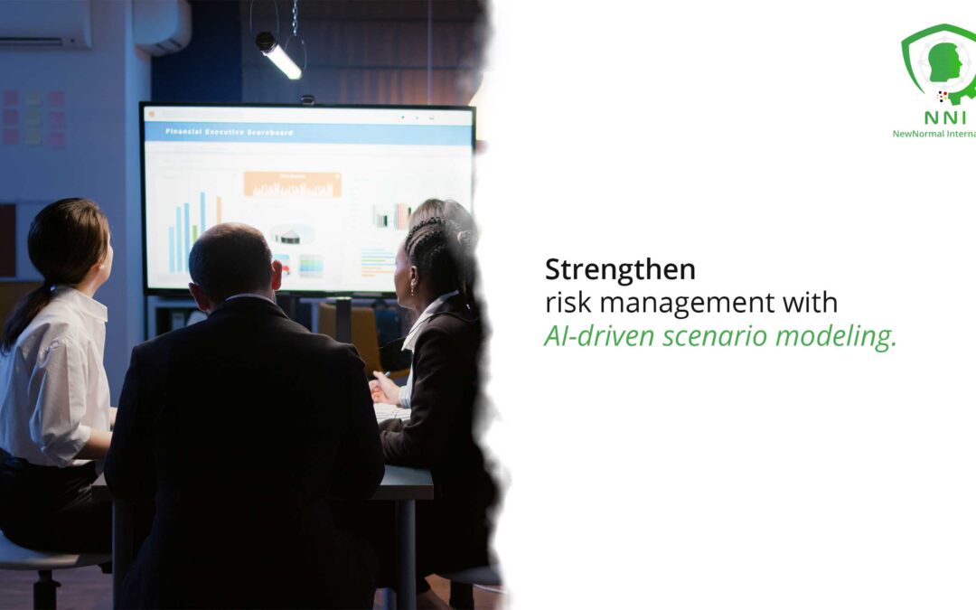 Strengthening Risk Management: Leveraging AI-Driven Scenario Modeling for Business Success