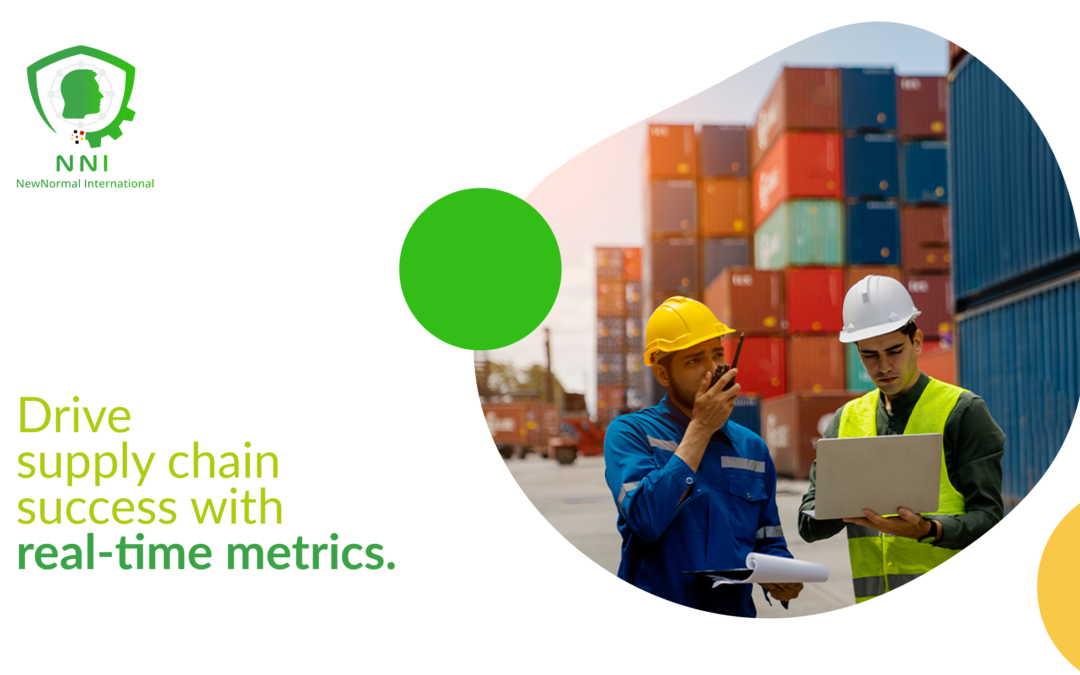 Driving Supply Chain Success with Real-Time Metrics