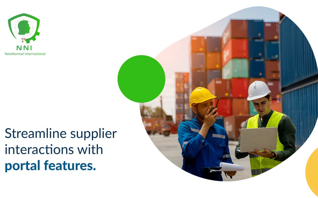 Streamline Supplier Interactions with Portal Features: Enhancing Efficiency in Supply Chain Management