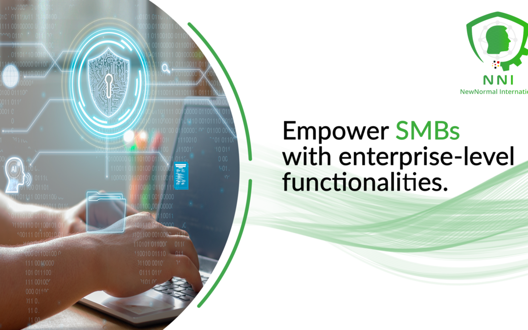 Empower SMBs with Enterprise-Level Functionalities: A New Era of Business Excellence