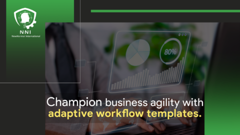 Champion business agility with adaptive workflow templates
