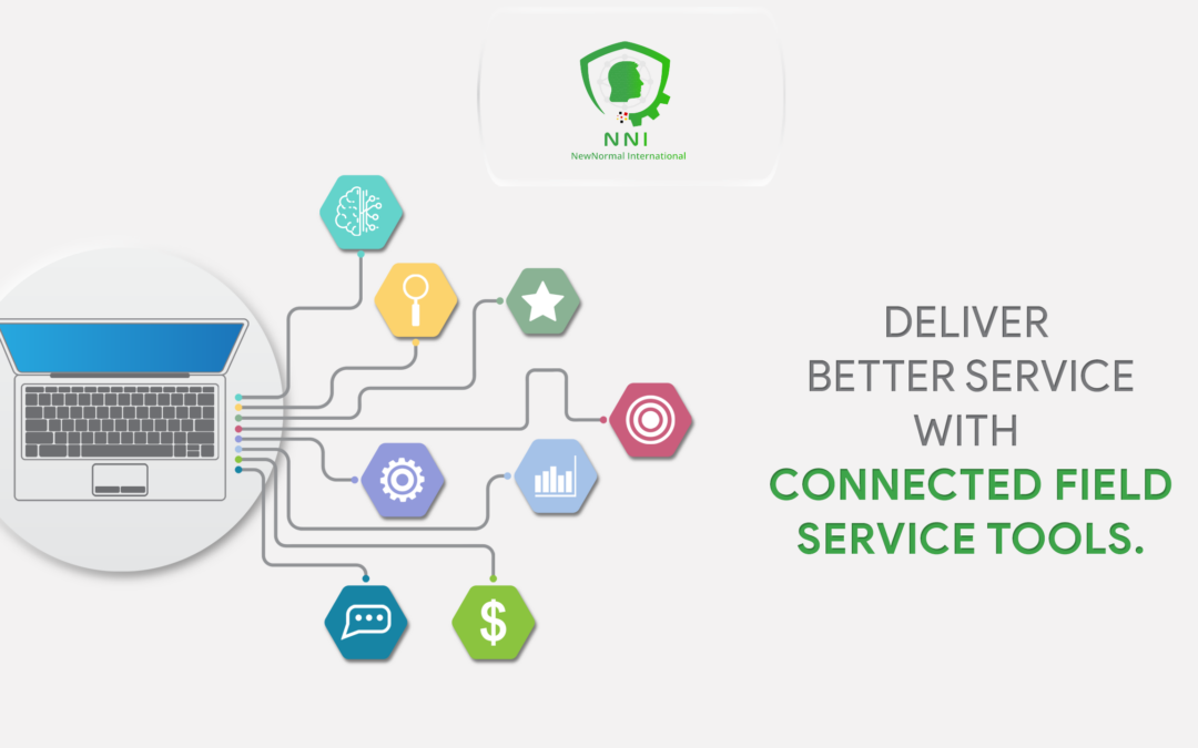 Deliver Better Service with Connected Field Service Tools: Revolutionizing Customer Experience