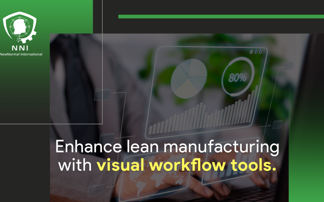 Enhancing Lean Manufacturing with Visual Workflow Tools