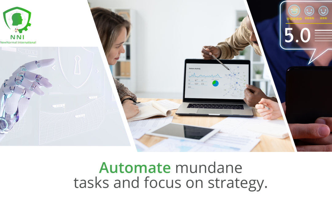 Automate Mundane Tasks and Focus on Strategy: Enhancing Business Efficiency