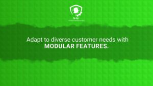 Modular Features for Customer Needs