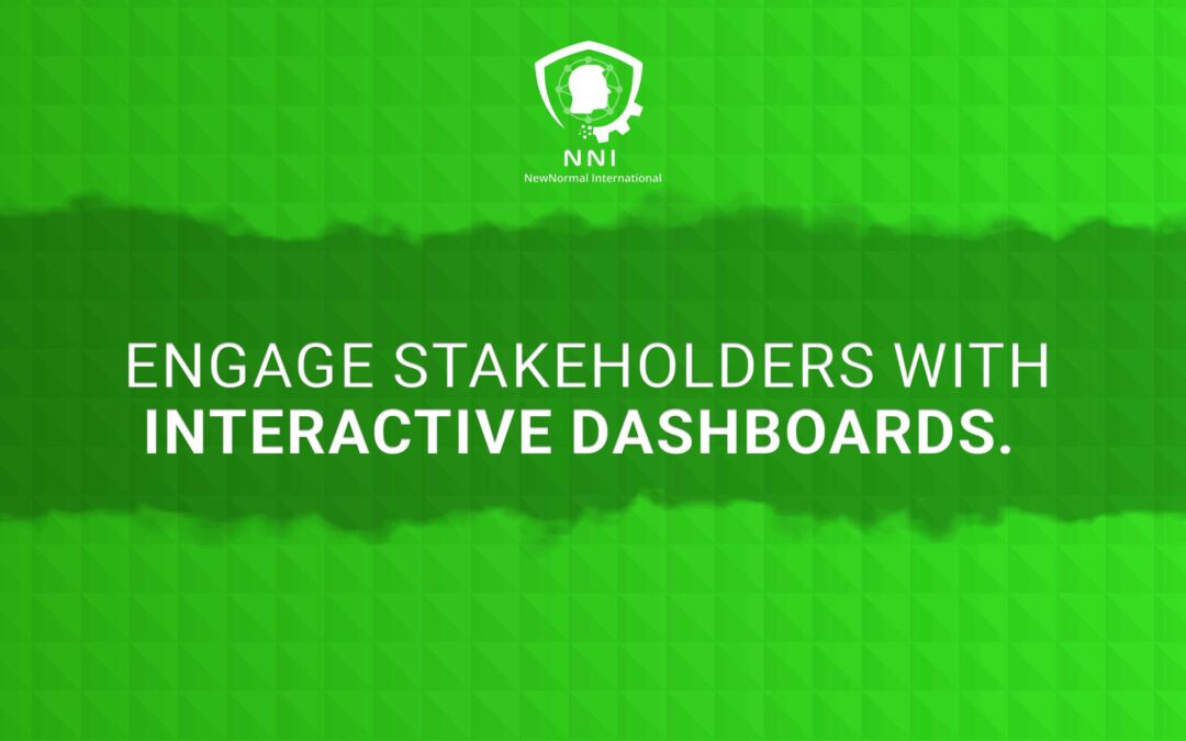 Interactive Dashboards for Stakeholder Engagement