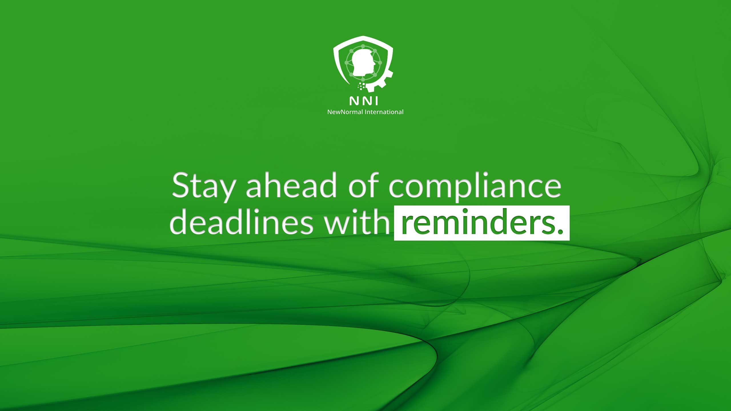 Stay Ahead of Compliance Deadlines with Reminders
