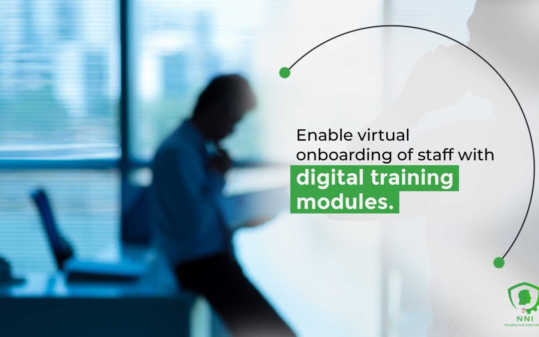 Enabling Virtual Onboarding with Digital Training Modules: Transforming Staff Induction in the New Normal