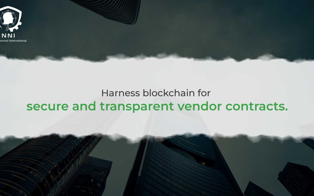 Harnessing Blockchain for Secure and Transparent Vendor Contracts: A Business Imperative
