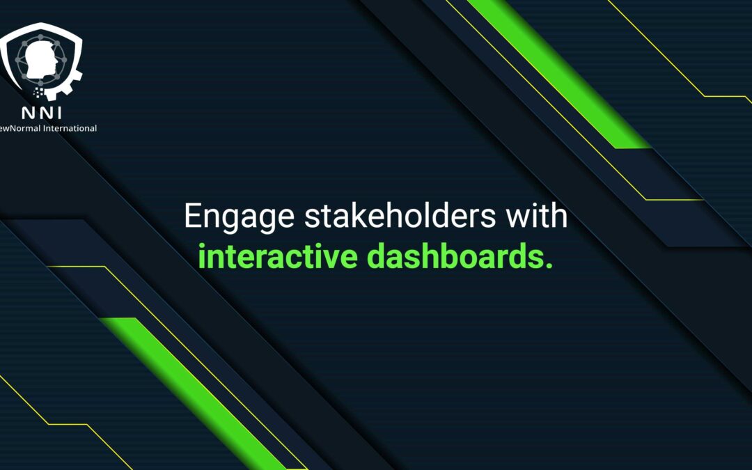 Interactive Dashboards for Stakeholder Engagement: A Strategic Approach