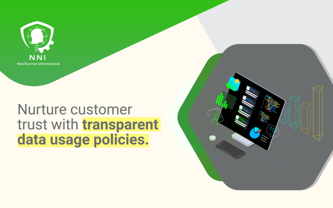 Nurturing Customer Trust through Transparent Data Usage Policies